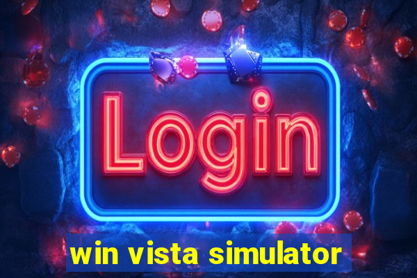 win vista simulator